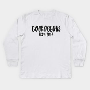 Nurse Courageous Frontliner Kids Long Sleeve T-Shirt